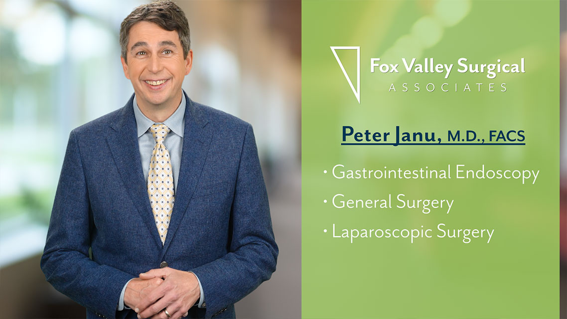 Fox Valley Surgical Associates - Peter Janu, MD